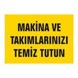 Gündoğdu 5 Adet Makina ve Takımlarınızı Temiz Tutun Uyarı Levhası