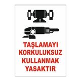 Gündoğdu 5 Adet Taşlamayı Korkuluksuz Kullanmak Yasaktır Uyarı Levhası