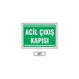 Gündoğdu Acil Çıkış Kapısı Uyarı Ikaz Levhası