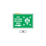 Gündoğdu Acil Toplanma Bölgesine Gider Sağ Uyarı Ikaz Levhası 25X35 cm