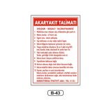 Gündoğdu Akaryakıt Talimatları Uyarı Ikaz Levhası 35 x 50 cm
