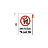 Gündoğdu Asansöre Binmek Yasaktır Uyarı Ikaz Levhası 25 x 35 cm