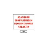 Gündoğdu Asansörü Görevliden Başkasının Kullanması Yasaktır Uyarı Levhası