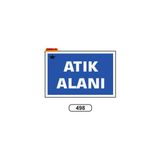 Gündoğdu Atık Alanı Uyarı Ikaz Levhası 17,5X25 cm