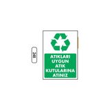 Gündoğdu Atıkları Uygun Atık Kutularına Atınız Uyarı Ikaz Levhası