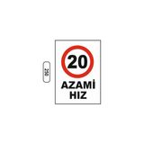 Gündoğdu Azami Hız 20 Uyarı Ikaz Levhası