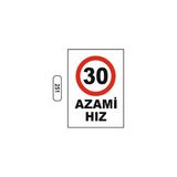 Gündoğdu Azami Hız 30 Uyarı Ikaz Levhası