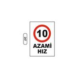 Gündoğdu Azami Kız 10 Uyarı Ikaz Levhası