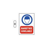 Gündoğdu Baretsiz Girilmez Uyarı Ikaz Levhası 25X35 cm