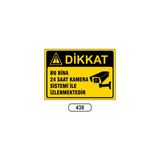 Gündoğdu Bu Bina 24 Saat Kamera Sistemi Ile Izlemektedir Uyarı Levhası