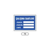 Gündoğdu Çalışma Saatleri Uyarı Ikaz Levhası