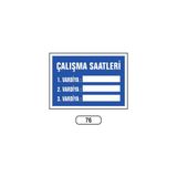 Gündoğdu Çalışma Saatlerii Uyarı Ikaz Levhası