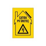 Gündoğdu Çatıda Pv Üreteç Uyarı Ikaz Levhası G-4