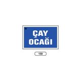 Gündoğdu Çay Ocağı Uyarı Ikaz Levhası