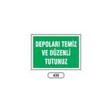 Gündoğdu Depoları Temiz ve Düzenli Tutunuz Uyarı Ikaz Levhası