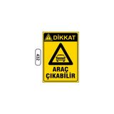Gündoğdu Dikkat Araç Çıkabilir Uyarı Ikaz Levhası