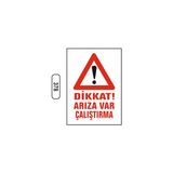 Gündoğdu Dikkat Arıza Var Çalıştırma Uyarı Ikaz Levhası - 25 x 35 cm - Beyaz