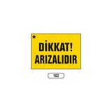 Gündoğdu Dikkat Arızalıdır Uyarı Ikaz Levhası