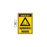Gündoğdu Dikkat Aşındırıcı Madde Uyarı Ikaz Levhası