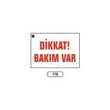 Gündoğdu Dikkat Bakım Var Uyarı Ikaz Levhası 175 x 25 cm