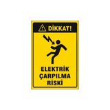 Gündoğdu Dikkat Elektrik Çarpılma Riski Uyarı İkaz Levhası G-1