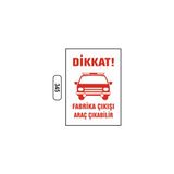 Gündoğdu Dikkat Fabrika Çıkışı Araç Çıkabilir Uyarı Ikaz Levhası - 25 x 35 cm - Beyaz