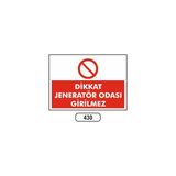 Gündoğdu Dikkat Jeneratör Odası Girilmez Uyarı Ikaz Levhası