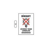 Gündoğdu Dikkat Lüzumsuz Yanan Lambaları Söndürünüz Uyarı Ikaz Levhası