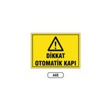 Gündoğdu Dikkat Otomatik Kapı Uyarı Ikaz Levhası 25 x 35 cm