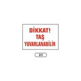Gündoğdu Dikkat Taş Yuvarlanabilir Uyarı Ikaz Levhası 25 x 35 cm