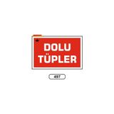 Gündoğdu Dolu Tüpler Uyarı Ikaz Levhası 25X35 cm
