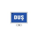 Gündoğdu Duş Uyarı Ikaz Levhası