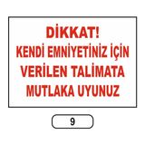 Gündoğdu Emniyetiniz Için Talimata Mutlaka Uyunuz Uyarı Ikaz Levhası