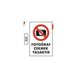 Gündoğdu Fotoğraf Çekmek Yasaktır Uyarı Ikaz Levhası 25 x 35 cm