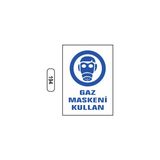 Gündoğdu Gaz Maskeni Kullan Uyarı Ikaz Levhası 25X35 cm