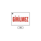 Gündoğdu Girilmez Uyarı Ikaz Levhası 175 x 25 cm
