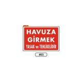 Gündoğdu Havuza Girmek Yasak ve Tehlikelidir Uyarı Ikaz Levhası 25 x 35 cm