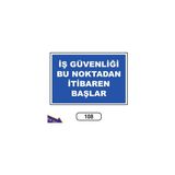 Gündoğdu Iş Güvenliği Bu Noktadan Itibaren Başlar Uyarı Ikaz Levhası 25X35 cm