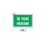 Gündoğdu Iş Yeri Hekimi Uyarı Ikaz Levhası 17,5X25 cm