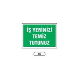 Gündoğdu Iş Yerinizi Temiz Tutunuz Uyarı Ikaz Levhası - 1 Adet - 25X35CM