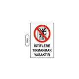 Gündoğdu Istiflere Tırmanmak Yasaktır Uyarı Ikaz Levhası