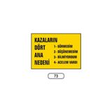 Gündoğdu Kazaların Dört Ana Nedeni Uyarı Ikaz Levhası
