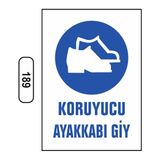 Gündoğdu Koruyucu Ayakkabı Giy Uyarı Ikaz Levhası 25X35 cm