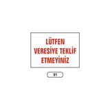Gündoğdu Lütfen Veresiye Teklif Etmeyiniz Uyarı Ikaz Levhası 25X35 cm