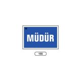 Gündoğdu Müdür Uyarı Ikaz Levhası