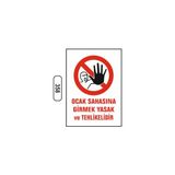 Gündoğdu Ocak Sahasına Girmek Yasak ve Tehlikelidir Uyarı Ikaz Levhası - 25 x 35 cm - Beyaz