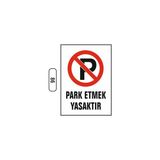 Gündoğdu Park Etmek Yasaktır Uyarı Ikaz Levhası