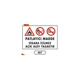 Gündoğdu Patlayıcı Madde Sigara Içilmez Açık Alev Yasaktır Uyarı Levhası 25 x 35 cm