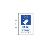 Gündoğdu Sac Levhaları Iş Eldiveni Kullanarak Taşıyın Uyarı Ikaz Levhası - 1 Adet - 25X35CM