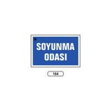 Gündoğdu Soyunma Odası Uyarı Ikaz Levhası 175 x 25 cm